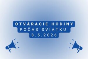 Otváracie hodiny počas sviatky 8.5